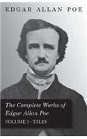 The Complete Works of Edgar Allan Poe - Volume 3 - Tales