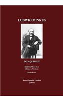 Ludwig Minkus, Don Quixote: Ballet in Three Acts, Six Scenes and a Prologue by Marius Petipa; Revised by Alexander Gorsky and Rostislav Zakharov (the Moscow Version)