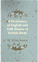 Dictionary of English and Folk-Names of British Birds
