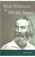 Walt Whitman in Mickle Street