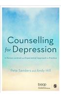 Counselling for Depression: A Person-centred and Experiential Approach to Practice