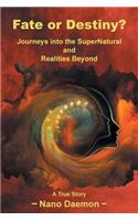 Fate or Destiny?