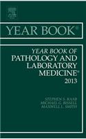 Year Book of Pathology and Laboratory Medicine 2013