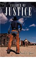 Caliber of Justice