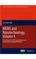MEMS and Nanotechnology, Volume 4: Proceedings of the 2011 Annual Conference on Experimental and Applied Mechanics