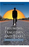 Triumphs, Tragedies, and Tears