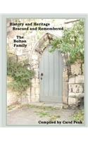History and Heritage Rescued and Remembered, The Bolton Family: A genealogical study of the Bolton family of Yorkshire, England and America.