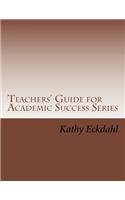 Teachers Guide for Academic Success Series