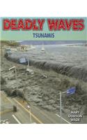 Deadly Waves
