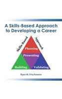 A Skills-Based Approach to Developing a Career