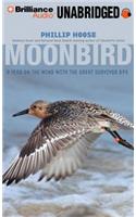 Moonbird: A Year on the Wind with the Great Survivor B95