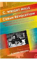 C. Wright Mills and the Cuban Revolution