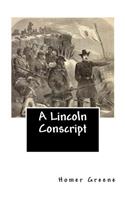 A Lincoln Conscript