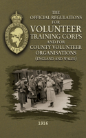 Official Regulations for Volunteer Training Corps and for County Volunteer Organisations (England and Wales)