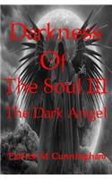 Darkness of the Soul III the Dark Angel
