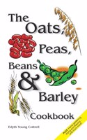 Oats, Peas, Beans & Barley Cookbook