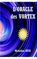 L'ORACLE des VORTEX