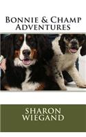 Bonnie & Champ Adventure: (1 Bonnie & Champ)