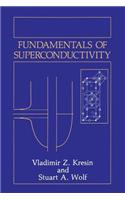 Fundamentals of Superconductivity