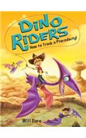 How to Track a Pterodactyl: (5 Dino Riders)