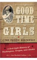 Good Time Girls of the Pacific Northwest