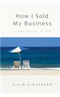 How I Sold My Business
