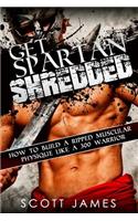 Get Spartan Shredded