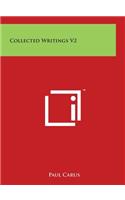 Collected Writings V2