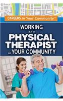 Working as a Physical Therapist in Your Community