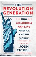 The Revolution Generation