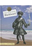 Blackbeard: (True-Life Pirates)