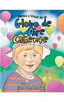 Vamos a Viajar en un Globo de Aire Caliente