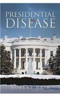 Presidential Disease