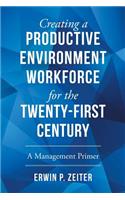 Environment/Workforce for the TWENTY-FIRST Century