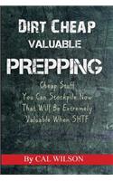 Dirt Cheap Valuable Prepping