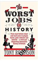 Worst Jobs In History