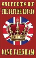Snippets Of The British Royals