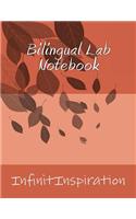 Bilingual Lab Notebook: Write Down Your Ideas, Notes & Lab Projects in Your Personal Bilingual Lab Notebook