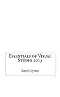 Essentials of Visual Studio 2013