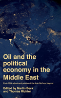 Oil and the Political Economy in the Middle East
