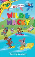 Crayola Wild & Wacky Coloring & Activity