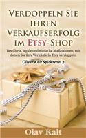 Verdoppeln Sie Ihren Verkaufserfolg Im Etsy-Shop: BewÃ¤hrte, Legale Und Einfache MaÃ?nahmen, Mit Denen Sie Ihre VerkÃ¤ufe in Etsy Verdoppeln