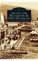 Along the Baltimore & Ohio Railroad
