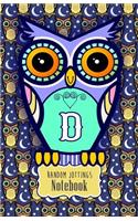 Random Jottings Notebook: Adorable Owl Monograms: Initial Letter D(Russ Billington Notebooks)