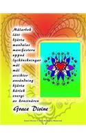 Målarbok lätt hjärta mandalas manifestera uppnå lyckönskningar mål mål avsikter användning hjärta kärlek energi av konstnären Grace Divine