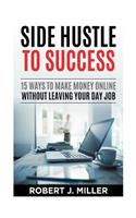 Side Hustle To Success