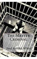 Master Criminal Fred Merrick White