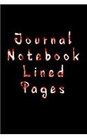 Journal Notebook Lined Pages: Blank Journal Notebook To Write In