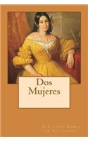 Dos Mujeres (Spanish) Edition