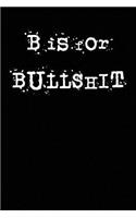 B is for Bullshit